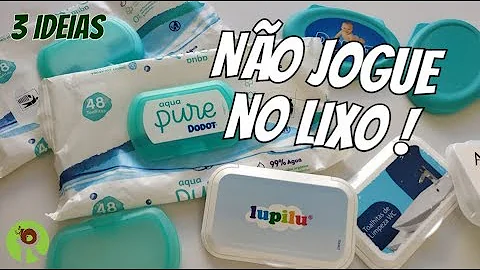 Como reciclar embalagem de lenço umedecido?