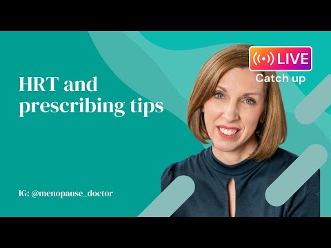 HRT and practical prescribing tips - Dr Louise Newson
