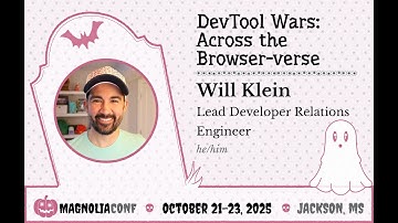 DevTool Wars: Across the Browser-verse | Will Klein | Magnolia Conf 2025