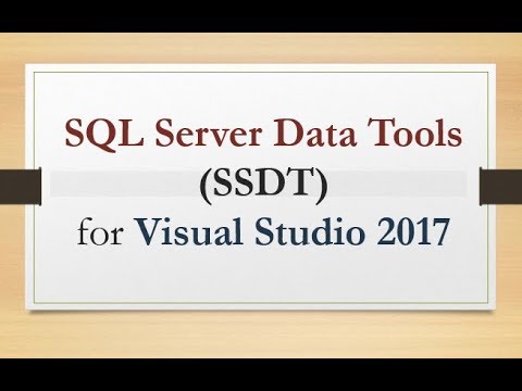 SQL Server Data Tools (SSDT) for Visual Studio 2017 [Installation Steps]