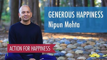 Generous Happiness - with Nipun Mehta