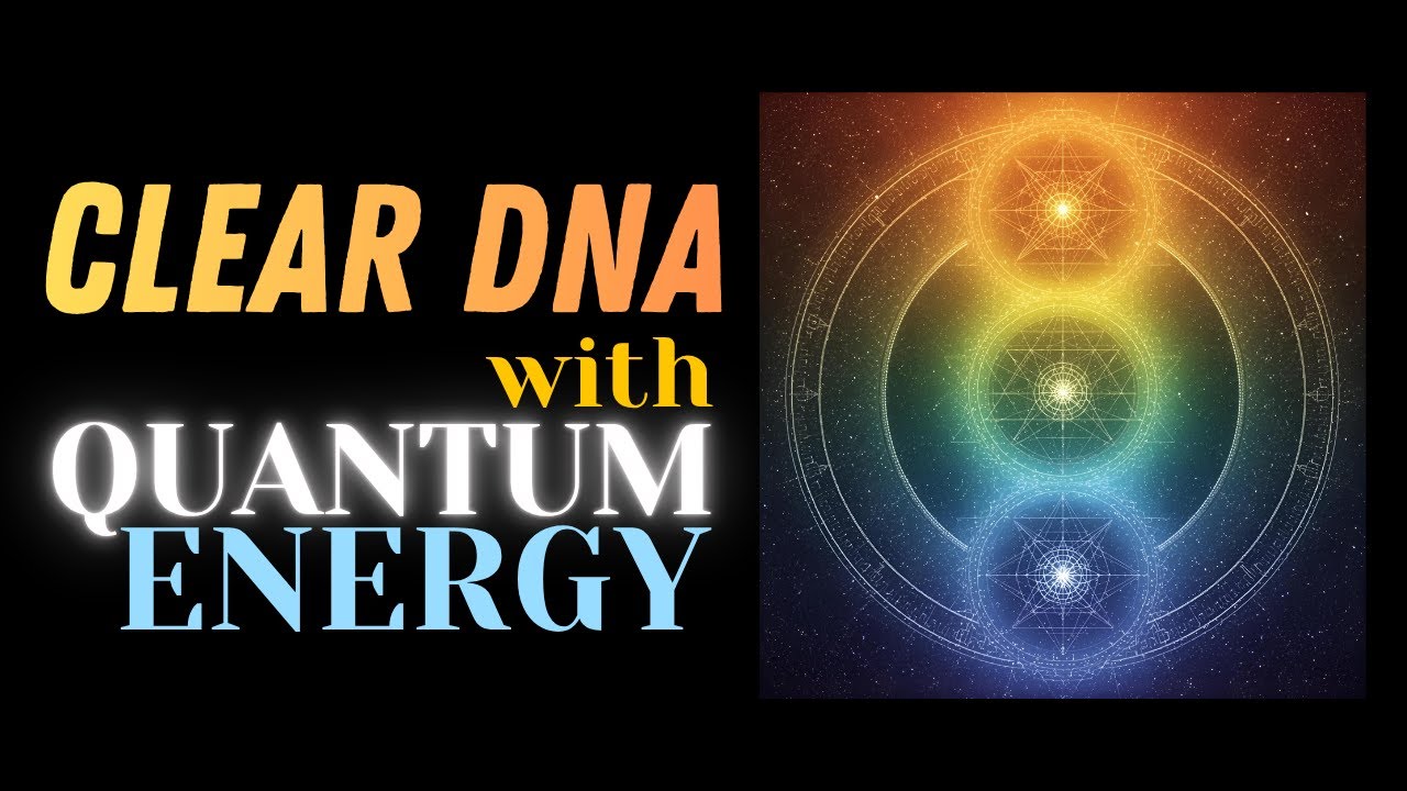 CLEAR DNA & Energetic Interferences with 3 Quantum Lights 