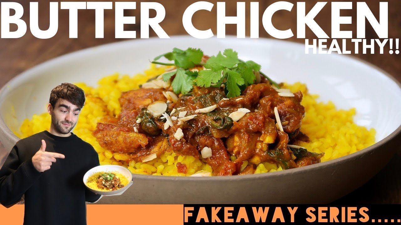 FAKEAWAY SERIES | Healthy Butter Chicken | Niall Kirkland - YouTube