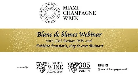 Miami Champagne Week Day 4: Blanc de blancs Webina...
