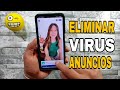 Como eliminar publicidad de mi celular | Eliminar virus Rápido y facil 