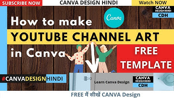 How to Make YouTube Channel Art in Canva Tutorial | YouTube Banner Kaise Banaye | Canva Design Hindi