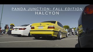 Panda Junction: Fall Edition | Presented by Tuner Evo x LosGoonies | HALCYON