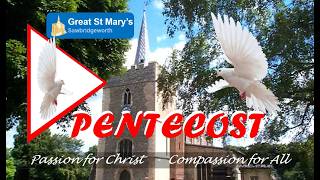 Pentecost :  Parish Eucharist at 9.30am at Great St Mary's, Sawbridgeworth