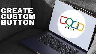 How to Create a Custom Button in Zoho CRM (full guide 2026)