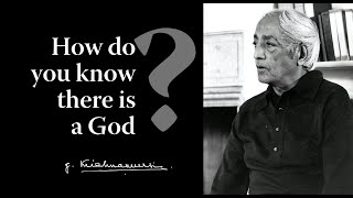 Celebrity How do you know there is a God? | Krishnamurti Wealth