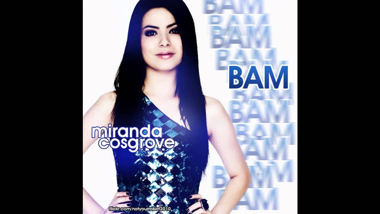Miranda Cosgrove - Bam - Speed Up