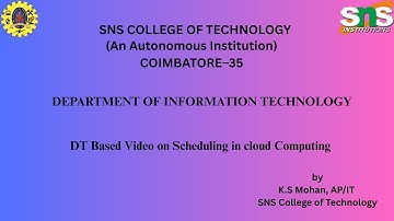 DT Based Video on Scheduling in cloud |Cloud Computing|SNS Institutions