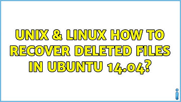Unix & Linux: How to recover deleted files in Ubuntu 14.04?