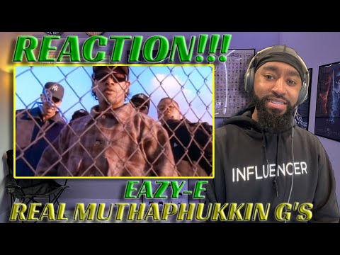 Eazy-E  [Real Muthaphuckkin G's]  REACTION!!!!