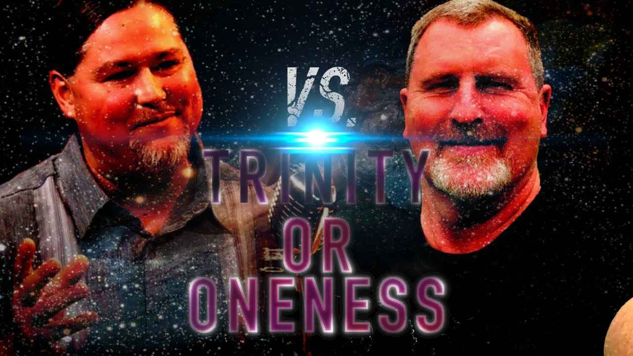Trinity vs. Oneness What is the Biblical View of God?