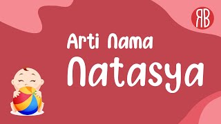 Arti Nama Natasya & Kombinasi Rangkaian Nama
