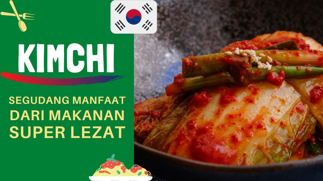 Manfaat Kimchi Makanan Lezat Khas Korea 