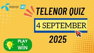 4 September telenor quiz| Answer of all 5 telenor questions in just 7 seconds | #mytelenorguru