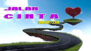 LOVE LANE - CHEERFUL DANGDUT
