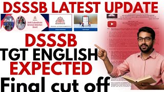 Dsssb TGT ENGLISH FINAL CUT OFF 😱804/24 कितनी बढ़ेगी 😱?#dsssb #tgtcuttoff 