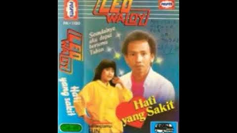 Hati yg sakit leo waldy