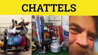 Chattel Meaning - Chattels Definition - Chattels Explained - Chattels Examples - Legal English