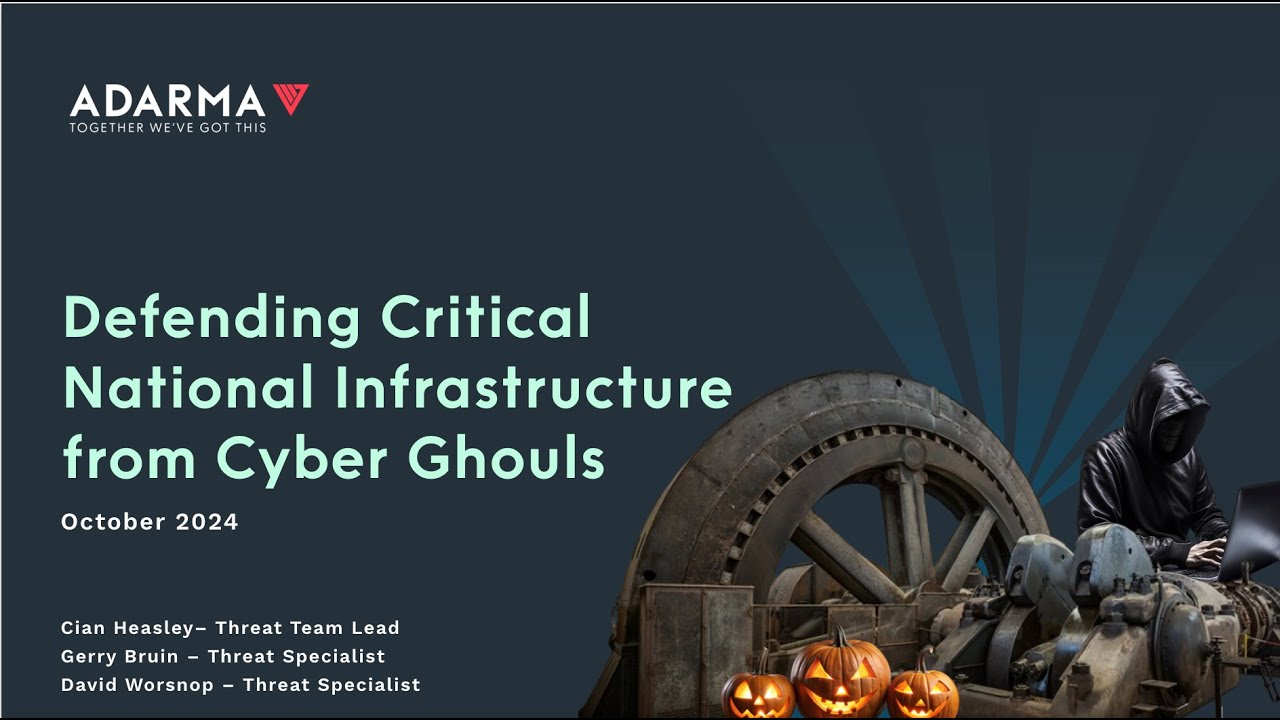 Defending Critical National Infrastructure | Cyber Threat Briefing | Cyber Insiders Ep. 7