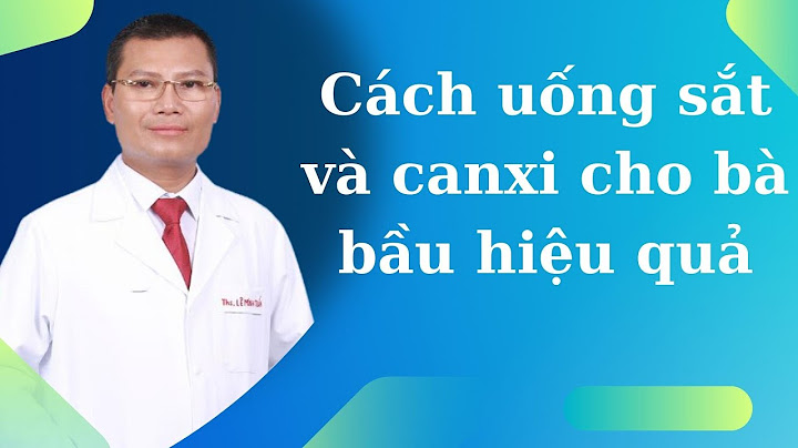 Bà bầu uống canxi vào thời điểm nào trong ngày năm 2024