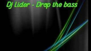 Dj Lider- Drop the bass