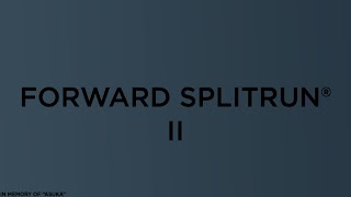 Forward Splitrun ⟡ II