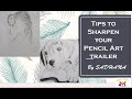 Tips to sharpen your pencil arttrailerftsadhanamajestic learning smart learning