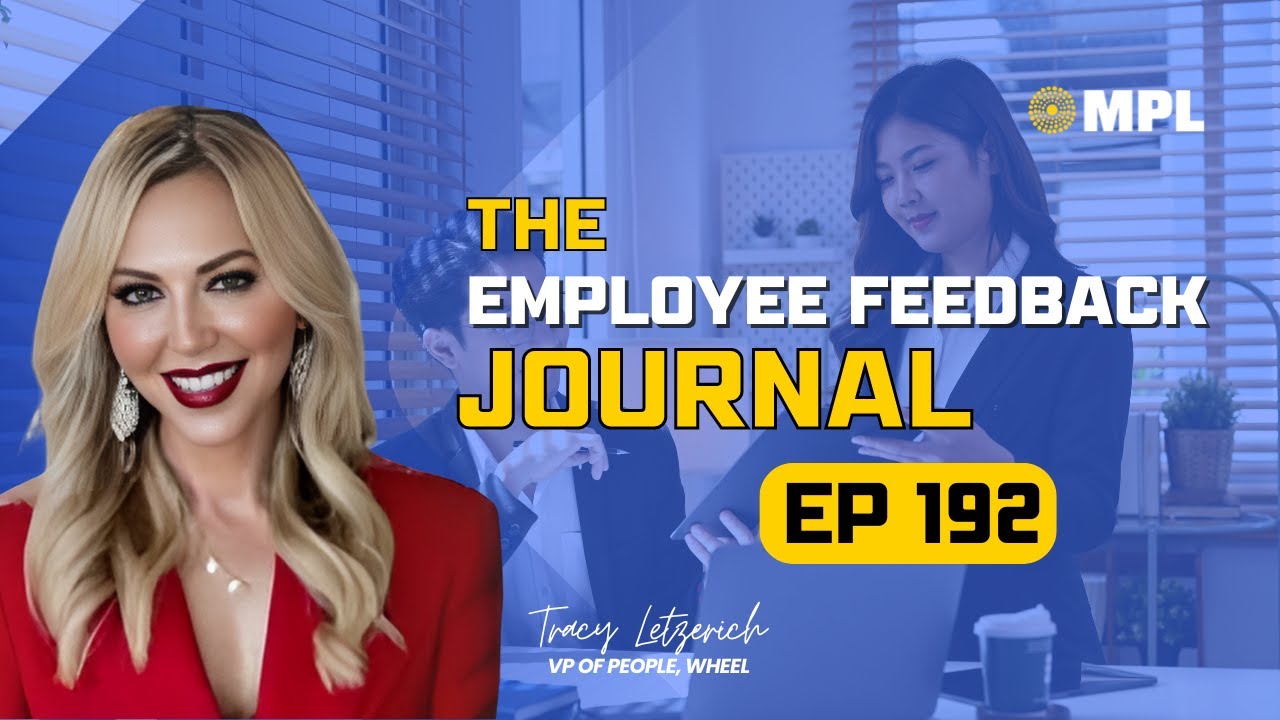 Letzerich 192 - The Employee Feedback Journal: Tracy Letzerich (VP of People ...