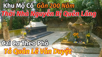 Ẩn mình trong rừng cây rậm rạp ngôi mộ cổ Nguyễn Trọng Thế người có công khai phá vùng đất Lộc Giang
