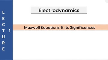 Lecture 1 - Maxwell