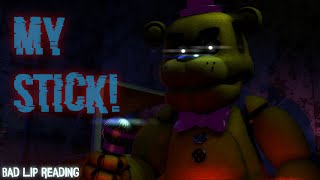 Video thumbnail of "[SFM FNAF] MY STICK! by Bad Lip Reading"