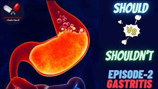 كورس OTC حلقة 2 : Gastritis الجزء الثاني (Should & Shouldnt)