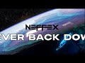 NEFFEX Never Back Down Lyrics NEFFEX NATION Showroom Partners Entertainment