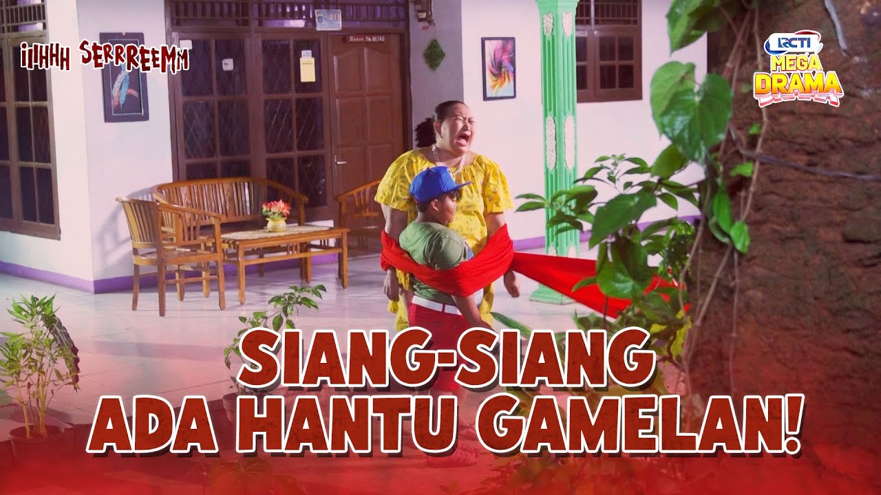 Teriak! Bu Endang Mau Pingsan Nih Ada Hantu Gamelan | IH SEREM | EPS.39-40 (5/10)