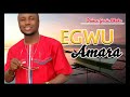 Prince Gozie Okeke    -   Egwu Amara  -  Nigerian Gospel Songs Mp3 Song