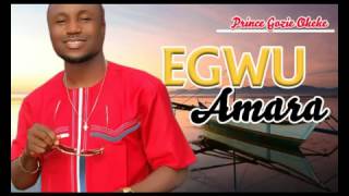 Prince Gozie Okeke    -   Egwu Amara  -  Nigerian Gospel Songs