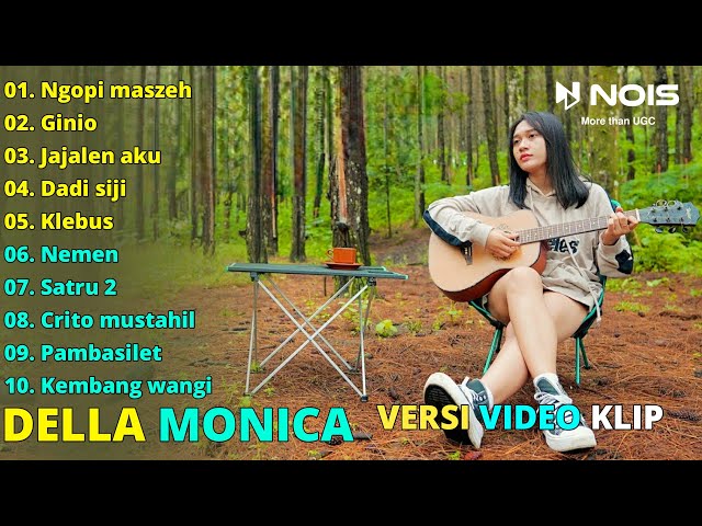 DELLA MONICA NGOPI MASZEH FULL ALBUM TERBARU 2023 class=