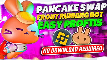 PancakeSwap Front Run BOT for Beginners. Auto 10x BNB Profit | Updated front runner bot