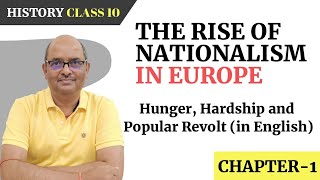 Hunger, Hardship and Popular Revolt | Nationalism in Europe | History | Class 10 | In English Part 8