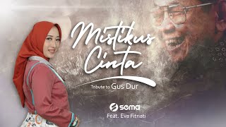 Download Lagu Mistikus Cinta: Tribute to Gus Dur - Eva Fitri (Official Music Video) MP3