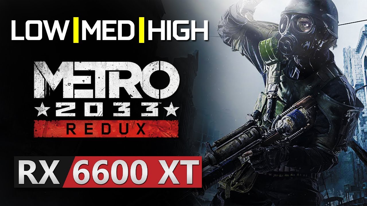 Metro 2033 Redux RX 6600 XT ALL SETTINGS YouTube Metro 2033 Redux RX 6600 XT ALL SETTINGS YouTube