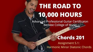 Berklee Chords 201 Assignment 5.1  Harmonic Minor Diatonic Chords
