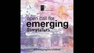 Open Call for Emerging Storytellers