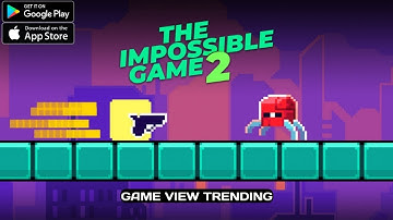 The Impossible Game 2 - Gameplay | Android/iOS