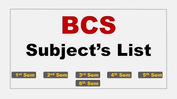 BCS Subjects List | BCS All Year Subjects | BCS Syllabus | BCS CS Subjects | BCS 1st Year subjects