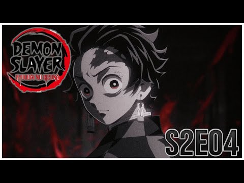 DEMON SLAYER SEASON 2 EPISODE 4 - FIGHT !